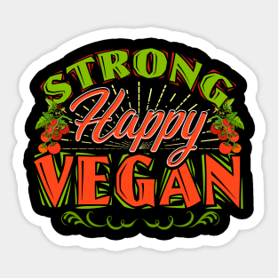 Strong Happy Vegan Vegetarian Based Diet Lifestyle Sticker